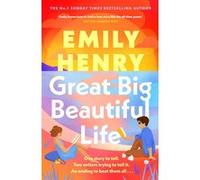 Emily Henry – Great Big Beautiful Life – Romance lente, best-seller Sunday Times – Broché