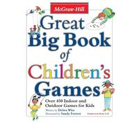 Great Big Book of Children's Games: Over 450 Indoor and Outdoor Games for Kids