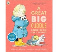 Great Big Cuddle Poems For/Very Young Michael Rosen, Chris Riddell (Auteur)