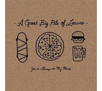 GREAT BIG PILE OF LEAVES - You're Always on My Mind