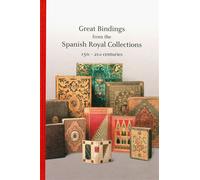 Great Bindings in the Royal Spanish collections, 15th century - 21st century - Collectif - El Viso - broché - Beau livre