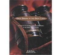 Great Birding in the Great Lakes Tom Powers (Auteur)