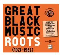 Great Black Music : Roots 1927-1962 – 3 CD Audio