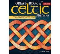 Great Book of Celtic Patterns, Second Edition, Revised and Expanded: The Ultimate Design Sourcebook for Artists and Crafters - [Version Originale] Inconnu (Auteur)