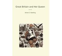 Great Britain and Her Queen