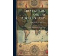 Great Britain And The European Crisis