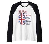 Great Britain - So Great Even Those Who Hate It Won’t Leave Manche Raglan