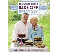 Great British Bake Off Everyday by Linda Collister Linda Collister (Auteur)