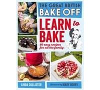 Great British Bake Off: Learn To Bake