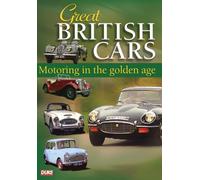 Great British Cars - Motoring In The Golden Age