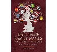 Great British Family Names & Their History: What's in a Name?