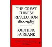 Great Chinese Revolution 1800-1985