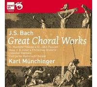 Great Choral Works : Messe En Si Mineur, Les Passions, Oratorio De Noël