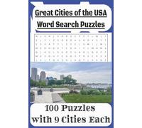 Great Cities of the USA Word Search Puzzles: Great for relaxation or just fun with 900 US cities in 100 puzzles