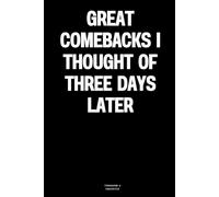 Great comebacks I thought of three days later: The Notebook