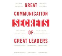 Great Communication Secrets of Great Leaders