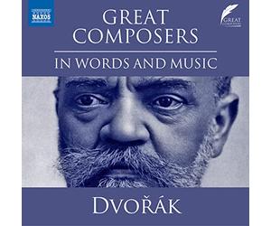 Great Composers in Words and Music Antonin Dvoak