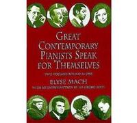 Great Contemporary Pianists Speak for Themselves, Dover Books on Music, Music History Elyse MacH (Auteur)