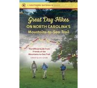 Great Day Hikes on North Carolina's Mountains-to-Sea Trail (Poche)