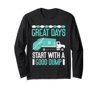 Great Days Start With A Good Dump Camion à ordures drôle Manche Longue