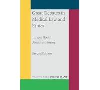 Great Debates In Medical Law And Ethics
