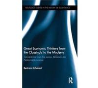 Great Economic Thinkers from the Classicals to the Moderns by Bertram Schefold Hardcover Book Bertram Schefold (Auteur)