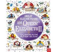 Great Elizabethans HM Queen Elizabeth II and 25 Amazing Britons from Her Reign by Imogen Russell Williams Imogen Russell Williams (Auteur)
