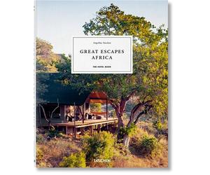 Great Escapes Africa. The Hotel Book