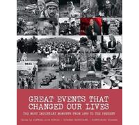 Great Events That Changed Our Lives