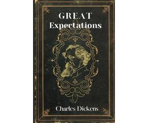 GREAT EXPECTATIONS By Charles Dickens with the Original Illustrations