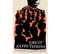 Great Expectations by Vinson Cunningham Vinson Cunningham (Auteur)