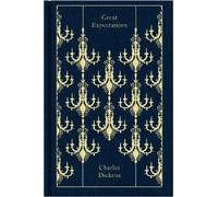 Great Expectations (Penguin Clothbound Classics) by Charles Dickens [Hardback]