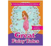 Great Fairy Tales - Coloring Books For Girls Edition