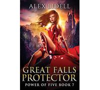 Great Falls Protector: Power of Five Collection - Book 7