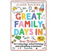 Great Family Days In by Claire Balkind Claire Balkind (Auteur)
