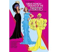 Great Fashion Designs of the Thirties Paper Dolls in Full Color
