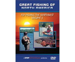 Great Fishing of North America, Fly Fishing the Northwest, Volume 2