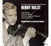 Great Forgotten Danish Violinist/Concertos & Chamber Music