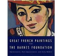 Great French Paintings from the Barnes Foundation Barnes Foundation (Auteur)