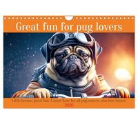 Great fun for pug lovers (Wall Calendar 2026 DIN A4 landscape), CALVENDO 12 Month Wall Calendar: A must have for all pug owners who love humor