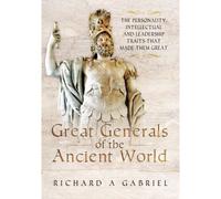 Great Generals Of The Ancient World