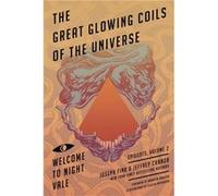 Great Glowing Coils Of The Universe Joseph Fink, Jeffrey Cranor (Auteur)