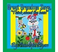 Great Grandma Says, "Think About The Bees!