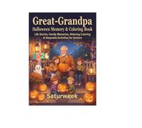Great-Grandpa Halloween Memory & Coloring Book: Life Stories, Family Memories, Relaxing Coloring & Keepsake Activities for Seniors