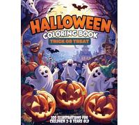Great Halloween Coloring Book for Kids: 100 easy and cute illustrations of witches, ghosts, bats and pumpkins for children 2-8 years old