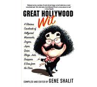 [(Great Hollywood Wit: A Glorious Cavalcade of Hollywood Wisecracks, Zingers, Japes, Quips, Slings, Jests, Snappers, & Sass from the Stars)] [Author: Gene Shalit] published on (November, 2003)