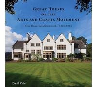 Great Houses of the Arts and Crafts Movement /anglais