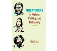 Great Ideas in History Politics and Philosophy by Richard C. Goode Richard C. Goode (Auteur)