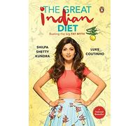 Great Indian Diet: Busting the Big Fat Myth