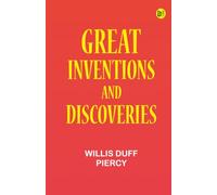 Great Inventions and Discoveries